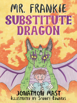 cover image of Mr. Frankie Substitute Dragon